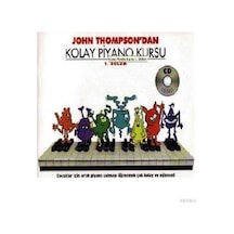 J. Thompson'dan Kolay Piyano Kursu 1 - John Thompson - Porte Müzik Eğitim Yayınları