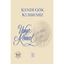 Kendi Gök Kubbemiz