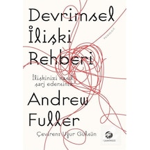 Devrimsel İlişki Rehberi / Andrew Fuller
