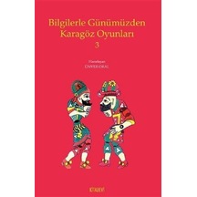 Bilgilerle Günümüzden Karagöz Oyunları 3- Kitabevi Yayınları