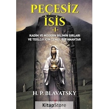Peçesiz Isis 1 / Helena Petrovna Blavatsky