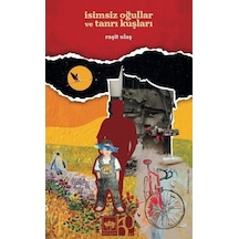 İsimsiz Oğullar ve Tanrı Kuşları - Raşit Ulaş - Ötüken Neşriyat