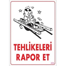 Pvc Levha Quot;Tehlikeleri Rapor Etquot; 25X35 Cm