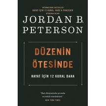 Düzenin Ötesinde - Hayat İçin 12 Kural Daha - Jordan B. Peterson - Butik