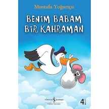 Benim Babam Bir     Kahraman