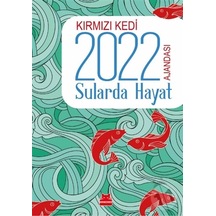 Kırmızı Kedi 2022 Ajandası - Sularda  Hayat
