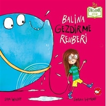 Balina Gezdirme Rehberi / Sam Wilde