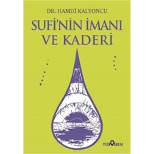 Sufi'Nin Imanı Ve Kaderi