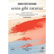 Senin Gibi Zararsız - Rowan Hisoya Buchanan - Hep Kitap
