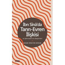İbn Sina'da Tanrı - Evren İlişkisi ve Şehristani'nin Eleştirileri - Hasan Hüseyin Bircan - Çizgi Kitabevi