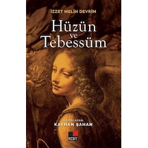 Hüzün ve Tebessüm - İzzet Melih Devrim - Kesit Yayınları