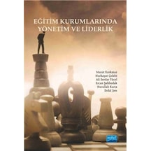 Eğitim Kurumlarında Yönetim ve Liderlik- Nobel Akademik Yayıncılık