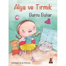 Alya ve Tırmık - Burcu Bahar - Kırmızı Kedi