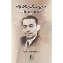 Mektuplarıyla Cahit Sıtkı Tarancı / Mehmet Nuri Parmaksız