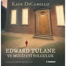 Edward Tulane Ve Mucizevi Yolculuk / Kate Dicamillo