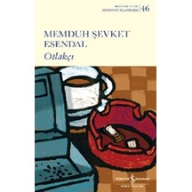 Otlakçı-Modern Türk Edebiyatı Klasikleri 46 - Memduh Şevket Esendal - İş Bankası Kültür Yayınları