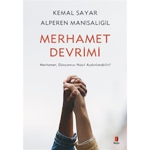 Merhamet Devrimi & Merhamet, Dünyamızı Nasıl Aydınlatabilir /...