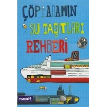 Çöp Adamın Su Taşıtları Rehberi- Teleskop Popüler Bilim
