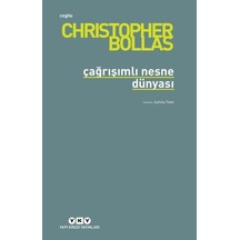 Çağrışımlı Nesne Dünyası / Christopher Bollas