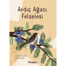 Ardıç Ağacı Felsefesi / Altunnur Seyratlı