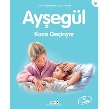 Ayşegül 57-Kaza Geçiriyor - Gilbert Delahaye -  Marcel Marlier - Yapı Kredi Yayınları