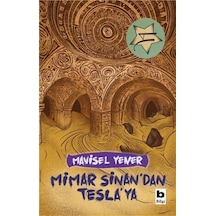 Mimar Sinan'dan Tesla'ya / Mavisel Yener