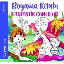 Fantastik Canlılar Boyama Kitabı - Ayşe Şule Bilgiç - Düşyeri Yayınları