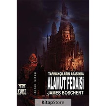 Alamut Fedaisi / Tapınakçıların Arasında / James Boschert