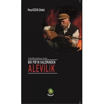 Bir Pir’in Kaleminden Alevilik Musa Küçük Dörtkapı Yayınevi