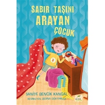 Sabır Taşını Arayan Çocuk / Doç. Dr. Saniye Bencik Kangal