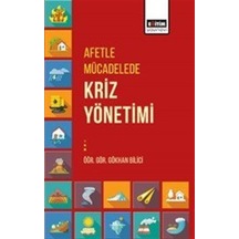 Afetle Mücadelede Kriz Yönetimi / Öğ. Gör. Gökhan Bilici