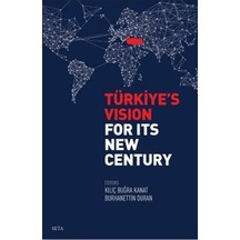 Türkiye's Vision For Its New Century / Burhanettin Duran