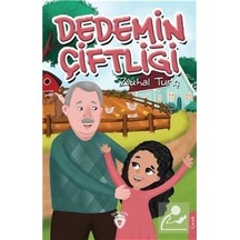 Dedemin Çiftliği / Zühal Tunç