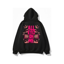 Uyguntarz Unisex Yumuşak Dokulu All Eyez Me Baskılı Tasarım Oversize 3 İplik Hoodie Sweatshirt siyah