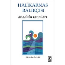 Anadolu Tanrıları Halikarnas Balıkçısı Bilgi Yayınevi