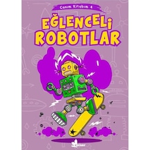 Eğlenceli Robotlar - Canım Kitabım 4- Çınar Yayınları