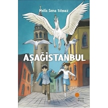 Aşağistanbul - Melis Sena Yılmaz - Günışığı Kitaplığı