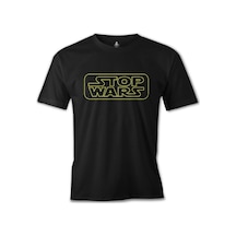 Stop Wars Siyah Erkek Tshirt