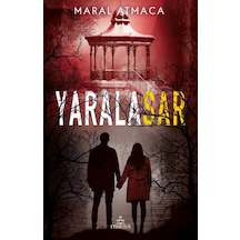 Yaralasar - 4 Ciltsiz - Maral Atmaca - Ephesus Yayınları