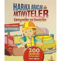 Kamyonlar ve Dozerler-Harika Araçlar Aktiviteler- Koloni Çocuk Yayınları