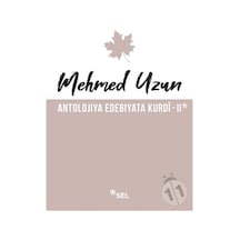 Antolojiya Edebiyata Kurdi - 2 - Mehmed Rauf - Sel Yayıncılık