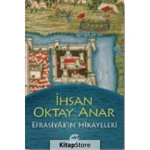Kitapstore Efrasiyab'In Hikayeleri / Ihsan Oktay Anar