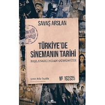 Türkiye'de Sinemanın Tarihi - Başlangıcından Günümüze - Savaş Aslan - Kronik Kitap