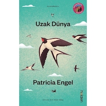 Uzak Dünya / Patricia Engel