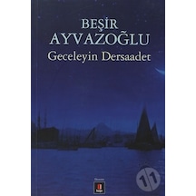 Geceleyin Dersaadet-Beşir Ayvazoğlu