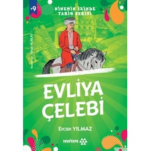 Ninemin İzinde Tarih Serisi - Evliya Çelebi - Uapj-828582