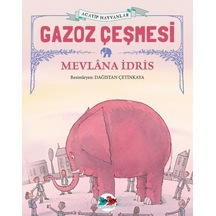 Gazoz Çeşmesi - Acayip Hayvanlar - Mevlana İdris - Vakvak Yayınları