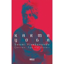 Karma Yoga - Swami Vivekananda - Gece Kitaplığı