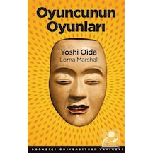 Oyuncunun Oyunları - Yoshi Oida -  Lorna Marshall - Boğaziçi Üniversitesi Yayınevi