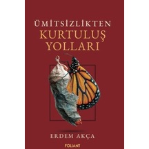 Ümitsizlikten Kurtuluş Yolları